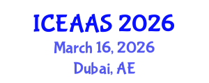 International Conference on Economic and Administrative Sciences (ICEAAS) March 16, 2026 - Dubai, United Arab Emirates International Conference on Economic and Administrative Sciences (ICEAAS) March 16, 2026 - Dubai, United Arab Emirates
