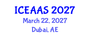 International Conference on Economic and Administrative Sciences (ICEAAS) March 22, 2027 - Dubai, United Arab Emirates International Conference on Economic and Administrative Sciences (ICEAAS) March 22, 2027 - Dubai, United Arab Emirates