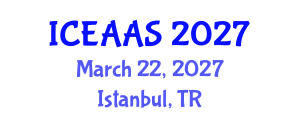 International Conference on Economic and Administrative Sciences (ICEAAS) March 22, 2027 - Istanbul, Turkey International Conference on Economic and Administrative Sciences (ICEAAS) March 22, 2027 - Istanbul, Turkey