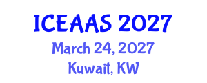 International Conference on Economic and Administrative Sciences (ICEAAS) March 24, 2027 - Kuwait, Kuwait International Conference on Economic and Administrative Sciences (ICEAAS) March 24, 2027 - Kuwait, Kuwait