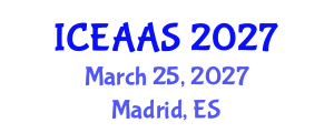 International Conference on Economic and Administrative Sciences (ICEAAS) March 25, 2027 - Madrid, Spain International Conference on Economic and Administrative Sciences (ICEAAS) March 25, 2027 - Madrid, Spain