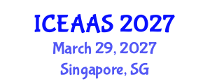 International Conference on Economic and Administrative Sciences (ICEAAS) March 29, 2027 - Singapore, Singapore International Conference on Economic and Administrative Sciences (ICEAAS) March 29, 2027 - Singapore, Singapore