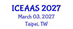 International Conference on Economic and Administrative Sciences (ICEAAS) March 03, 2027 - Taipei, Taiwan International Conference on Economic and Administrative Sciences (ICEAAS) March 03, 2027 - Taipei, Taiwan