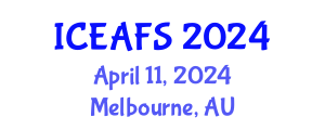 International Conference on Economic and Financial Sciences (ICEAFS) April 11, 2024 - Melbourne, Australia