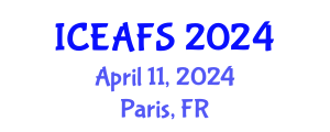 International Conference on Economic and Financial Sciences (ICEAFS) April 11, 2024 - Paris, France