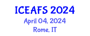 International Conference on Economic and Financial Sciences (ICEAFS) April 04, 2024 - Rome, Italy