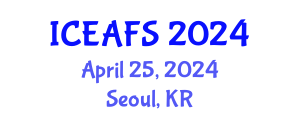 International Conference on Economic and Financial Sciences (ICEAFS) April 25, 2024 - Seoul, Republic of Korea