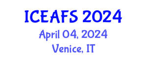 International Conference on Economic and Financial Sciences (ICEAFS) April 04, 2024 - Venice, Italy