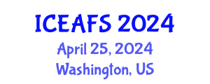 International Conference on Economic and Financial Sciences (ICEAFS) April 25, 2024 - Washington, United States