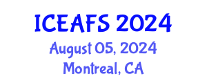 International Conference on Economic and Financial Sciences (ICEAFS) August 05, 2024 - Montreal, Canada