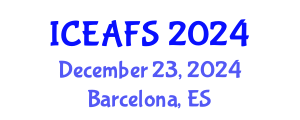 International Conference on Economic and Financial Sciences (ICEAFS) December 23, 2024 - Barcelona, Spain