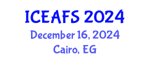 International Conference on Economic and Financial Sciences (ICEAFS) December 16, 2024 - Cairo, Egypt