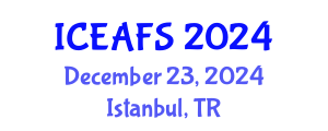International Conference on Economic and Financial Sciences (ICEAFS) December 23, 2024 - Istanbul, Turkey