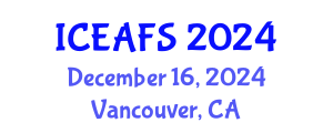 International Conference on Economic and Financial Sciences (ICEAFS) December 16, 2024 - Vancouver, Canada