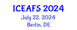International Conference on Economic and Financial Sciences (ICEAFS) July 22, 2024 - Berlin, Germany