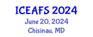 International Conference on Economic and Financial Sciences (ICEAFS) June 20, 2024 - Chisinau, Republic of Moldova