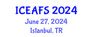 International Conference on Economic and Financial Sciences (ICEAFS) June 27, 2024 - Istanbul, Turkey