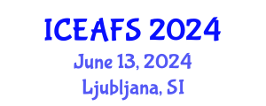 International Conference on Economic and Financial Sciences (ICEAFS) June 13, 2024 - Ljubljana, Slovenia