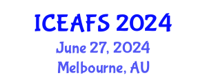 International Conference on Economic and Financial Sciences (ICEAFS) June 27, 2024 - Melbourne, Australia