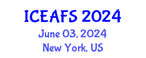 International Conference on Economic and Financial Sciences (ICEAFS) June 03, 2024 - New York, United States