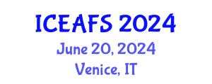 International Conference on Economic and Financial Sciences (ICEAFS) June 20, 2024 - Venice, Italy