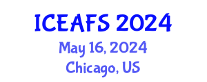 International Conference on Economic and Financial Sciences (ICEAFS) May 16, 2024 - Chicago, United States