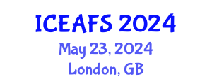 International Conference on Economic and Financial Sciences (ICEAFS) May 23, 2024 - London, United Kingdom