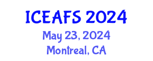 International Conference on Economic and Financial Sciences (ICEAFS) May 23, 2024 - Montreal, Canada