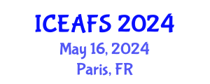 International Conference on Economic and Financial Sciences (ICEAFS) May 16, 2024 - Paris, France