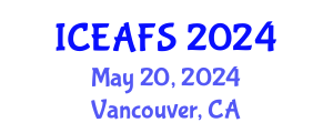 International Conference on Economic and Financial Sciences (ICEAFS) May 20, 2024 - Vancouver, Canada
