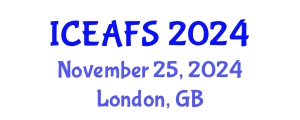 International Conference on Economic and Financial Sciences (ICEAFS) November 25, 2024 - London, United Kingdom