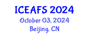 International Conference on Economic and Financial Sciences (ICEAFS) October 03, 2024 - Beijing, China
