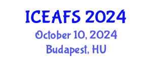 International Conference on Economic and Financial Sciences (ICEAFS) October 10, 2024 - Budapest, Hungary