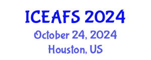 International Conference on Economic and Financial Sciences (ICEAFS) October 24, 2024 - Houston, United States