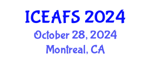 International Conference on Economic and Financial Sciences (ICEAFS) October 28, 2024 - Montreal, Canada