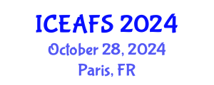 International Conference on Economic and Financial Sciences (ICEAFS) October 28, 2024 - Paris, France
