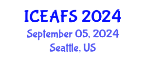 International Conference on Economic and Financial Sciences (ICEAFS) September 05, 2024 - Seattle, United States