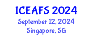 International Conference on Economic and Financial Sciences (ICEAFS) September 12, 2024 - Singapore, Singapore