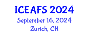 International Conference on Economic and Financial Sciences (ICEAFS) September 16, 2024 - Zurich, Switzerland