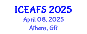 International Conference on Economic and Financial Sciences (ICEAFS) April 08, 2025 - Athens, Greece