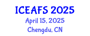 International Conference on Economic and Financial Sciences (ICEAFS) April 15, 2025 - Chengdu, China