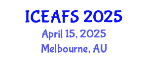 International Conference on Economic and Financial Sciences (ICEAFS) April 15, 2025 - Melbourne, Australia