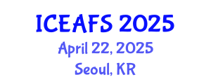 International Conference on Economic and Financial Sciences (ICEAFS) April 22, 2025 - Seoul, Republic of Korea