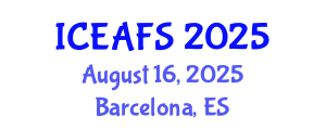 International Conference on Economic and Financial Sciences (ICEAFS) August 16, 2025 - Barcelona, Spain