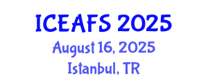 International Conference on Economic and Financial Sciences (ICEAFS) August 16, 2025 - Istanbul, Turkey