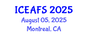 International Conference on Economic and Financial Sciences (ICEAFS) August 05, 2025 - Montreal, Canada