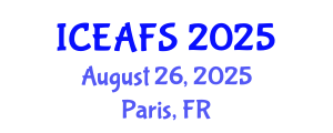 International Conference on Economic and Financial Sciences (ICEAFS) August 26, 2025 - Paris, France