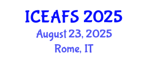 International Conference on Economic and Financial Sciences (ICEAFS) August 23, 2025 - Rome, Italy