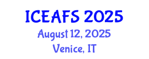 International Conference on Economic and Financial Sciences (ICEAFS) August 12, 2025 - Venice, Italy