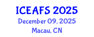 International Conference on Economic and Financial Sciences (ICEAFS) December 09, 2025 - Macau, China